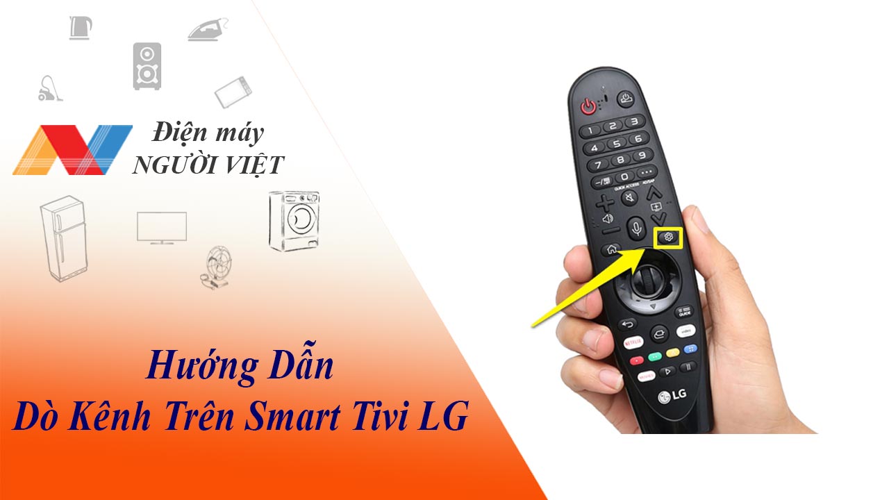 Hướng dẫn dò kênh trên Smart tivi LG