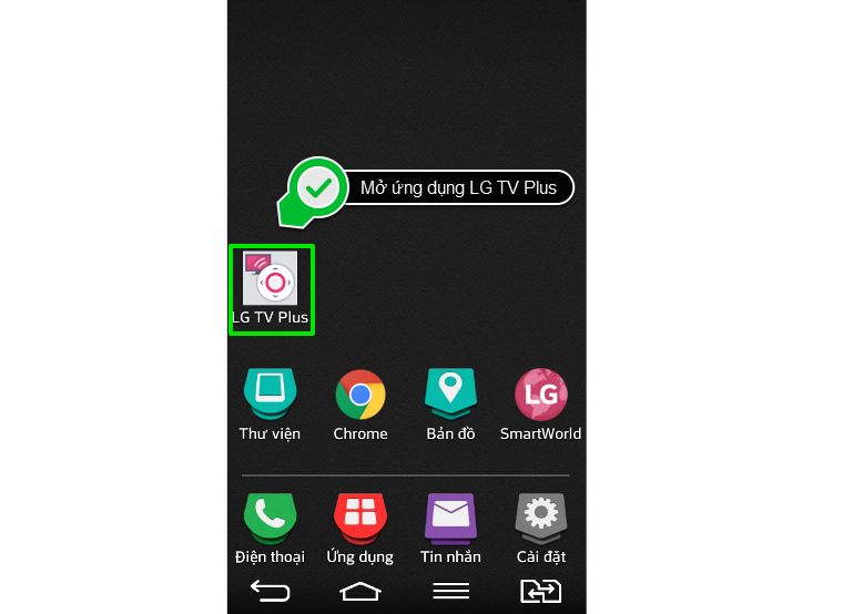 Hướng dẫn điều khiển Smart tivi LG bằng ứng dụng LG TV Plus